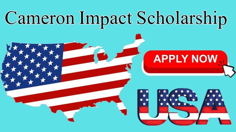 The Cameron Impact Scholarship 2024 | USA
